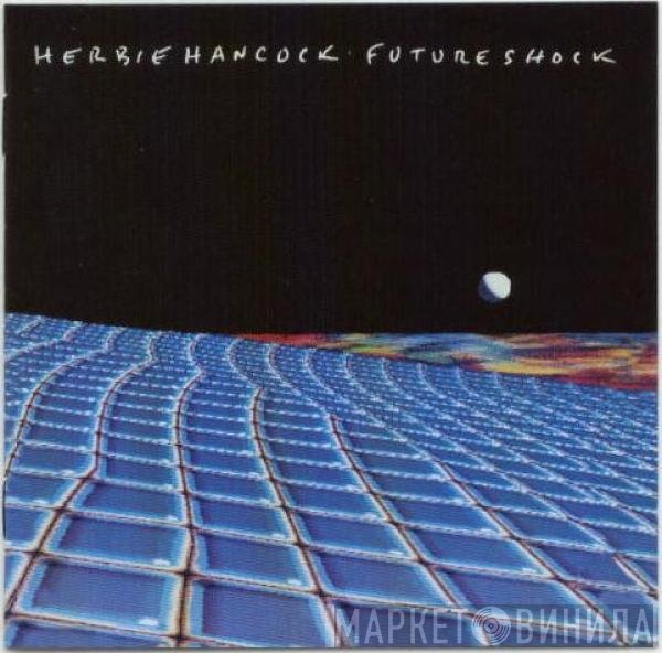 Herbie Hancock  - Future Shock