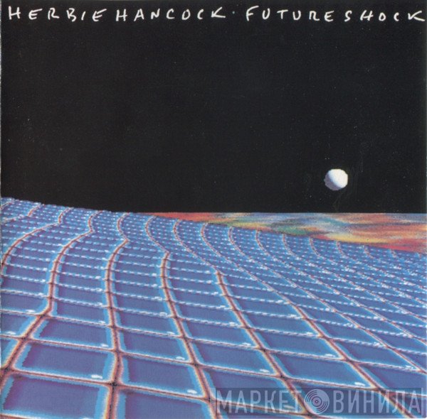 Herbie Hancock  - Future Shock