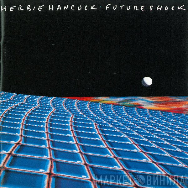 Herbie Hancock  - Future Shock