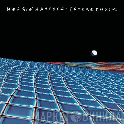 Herbie Hancock  - Future Shock