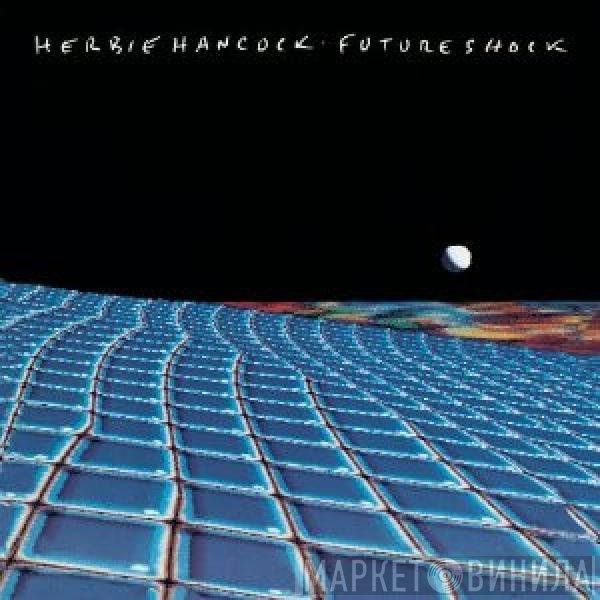 Herbie Hancock  - Future Shock