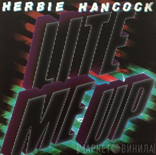 Herbie Hancock  - Lite Me Up