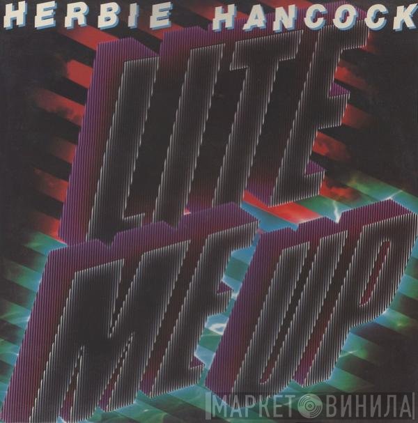Herbie Hancock  - Lite Me Up