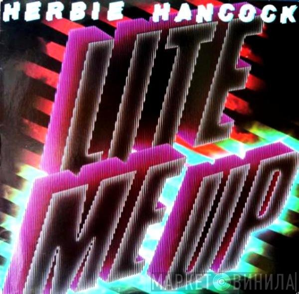 Herbie Hancock  - Lite Me Up
