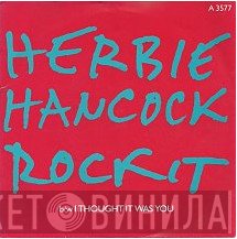 Herbie Hancock - Rockit b/w I Thought It Was You