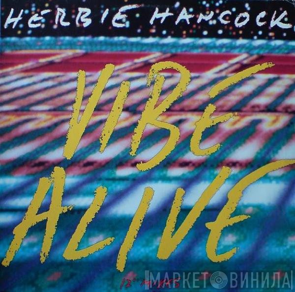 Herbie Hancock  - Vibe Alive