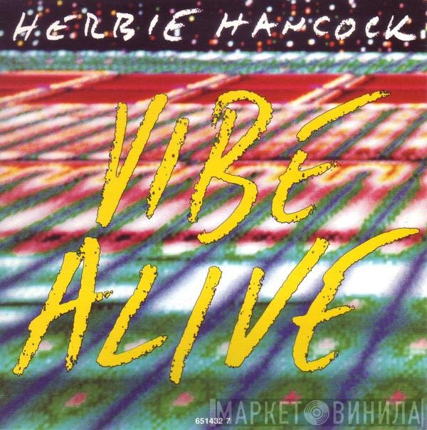 Herbie Hancock  - Vibe Alive