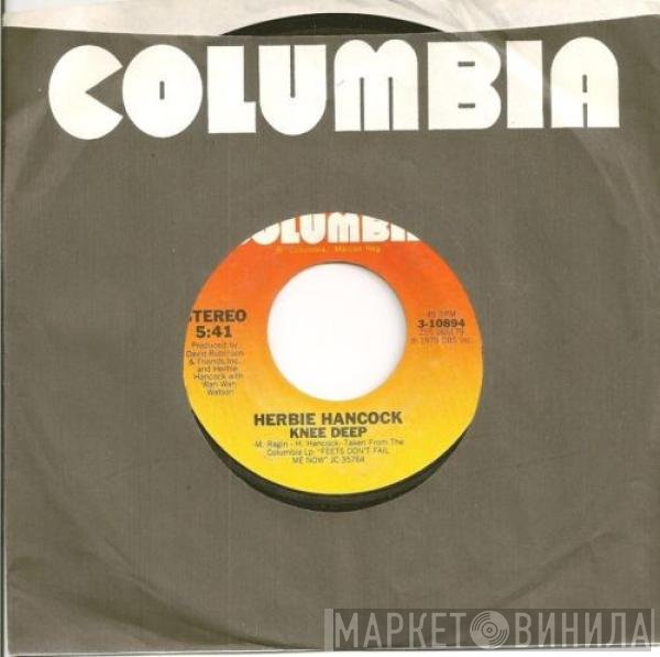 Herbie Hancock - You Bet Your Love / Knee Deep