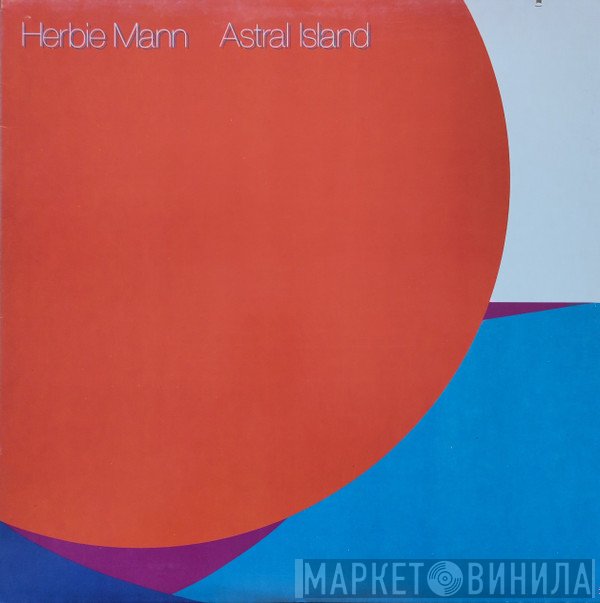 Herbie Mann - Astral Island