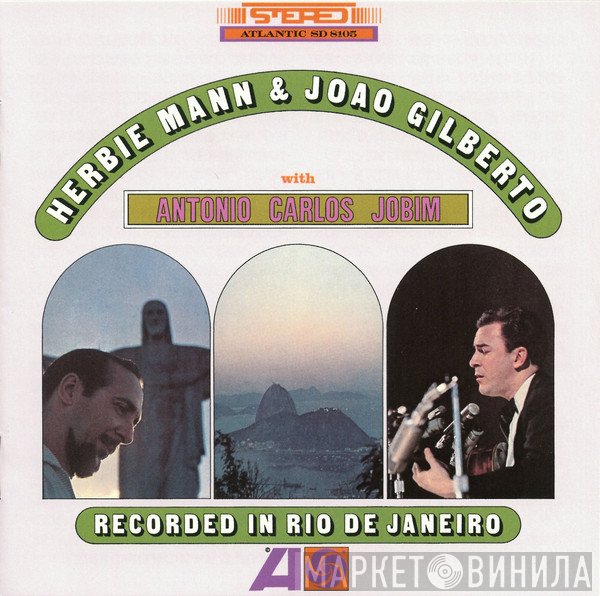 Herbie Mann, João Gilberto, Antonio Carlos Jobim - Herbie Mann & Joao Gilberto With Antonio Carlos Jobim