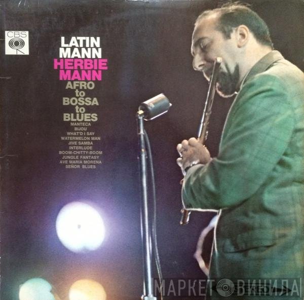 Herbie Mann - Latin Mann (Afro To Bossa To Blues)