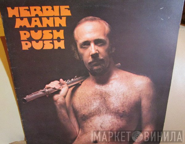 Herbie Mann - Push Push