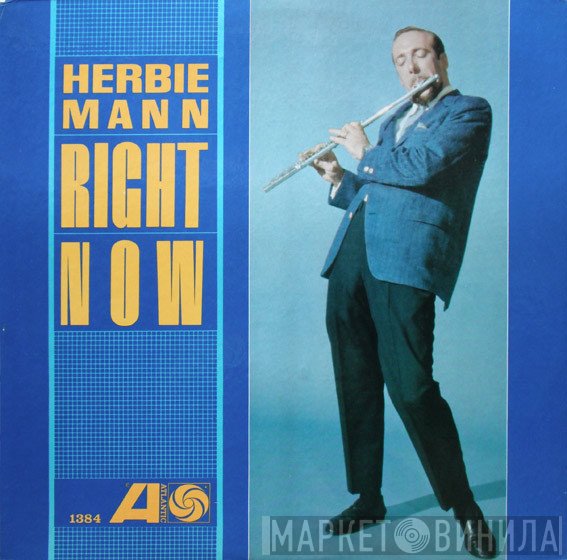 Herbie Mann  - Right Now