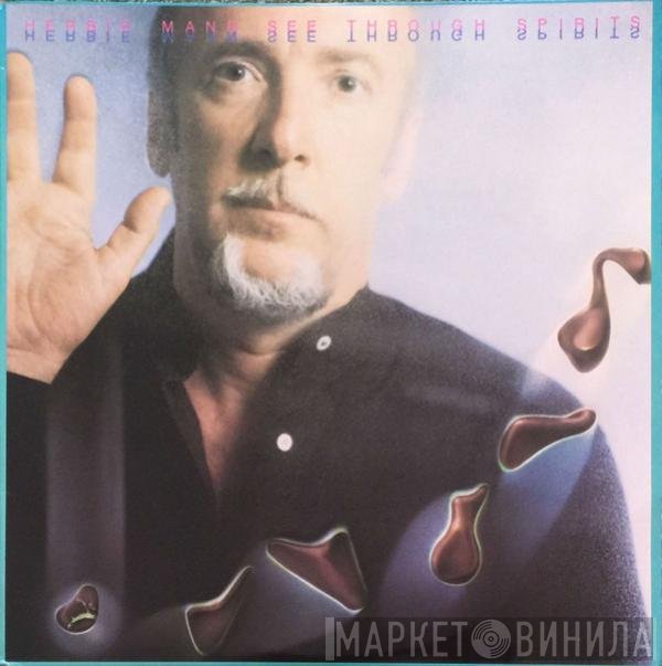 Herbie Mann - See Through Spirits