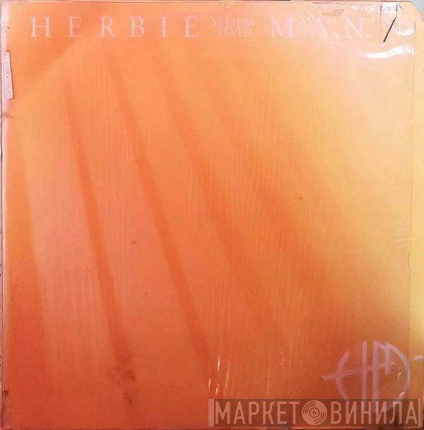Herbie Mann  - Yellow Fever