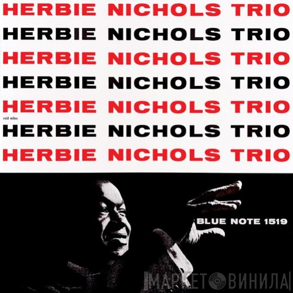 Herbie Nichols Trio - Herbie Nichols Trio