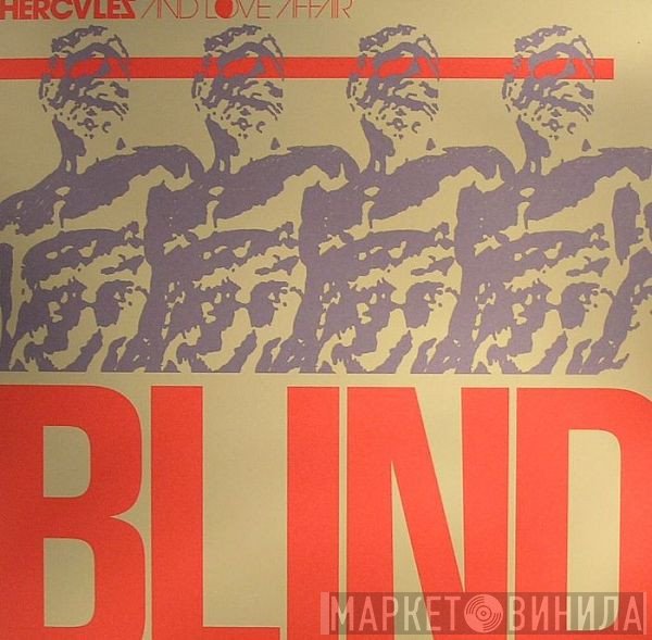 Hercules &amp; Love Affair - Blind