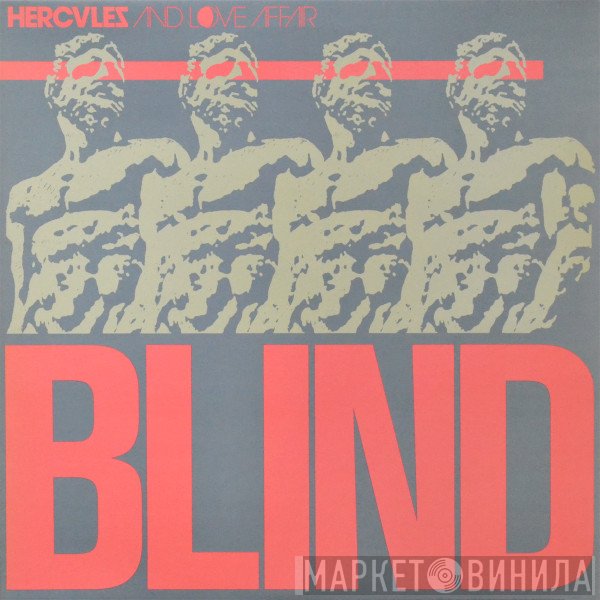 Hercules &amp; Love Affair - Blind