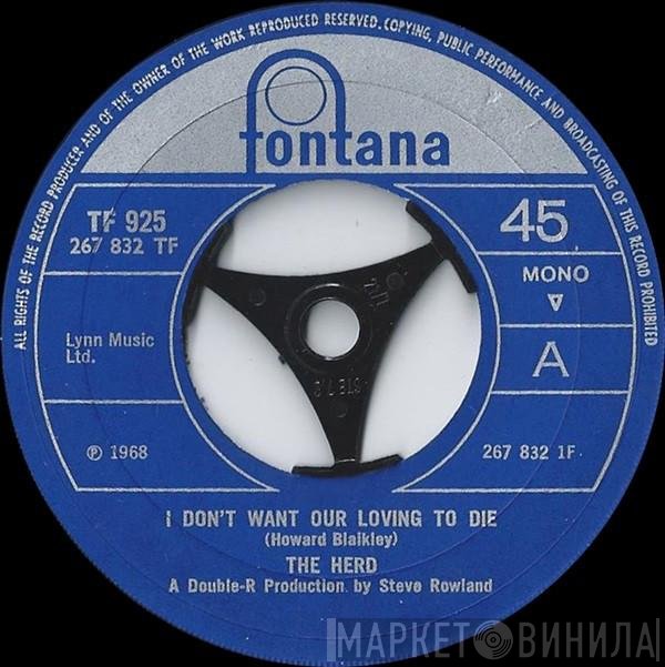 Herd - I Don't Want Our Loving To Die