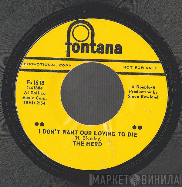 Herd - I Don't Want Our Loving To Die