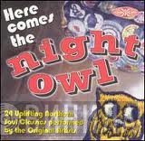  - Here Comes The Night Owl