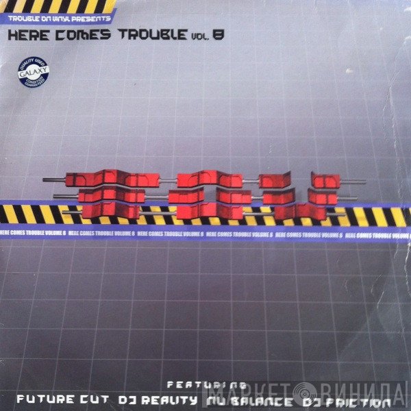  - Here Comes Trouble Vol. 8