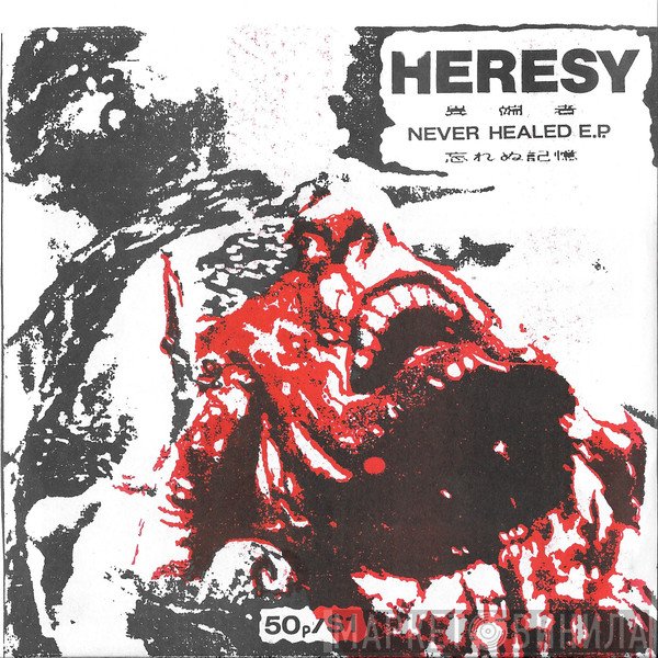 Heresy - Never Healed E.P.