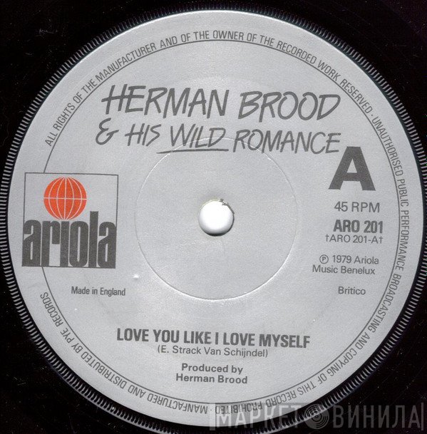Herman Brood & His Wild Romance - Love You Like I Love Myself