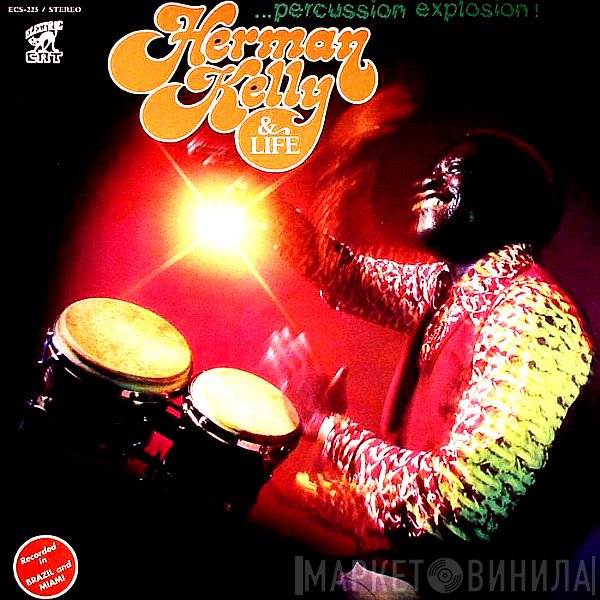 Herman Kelly & Life  - Percussion Explosion!