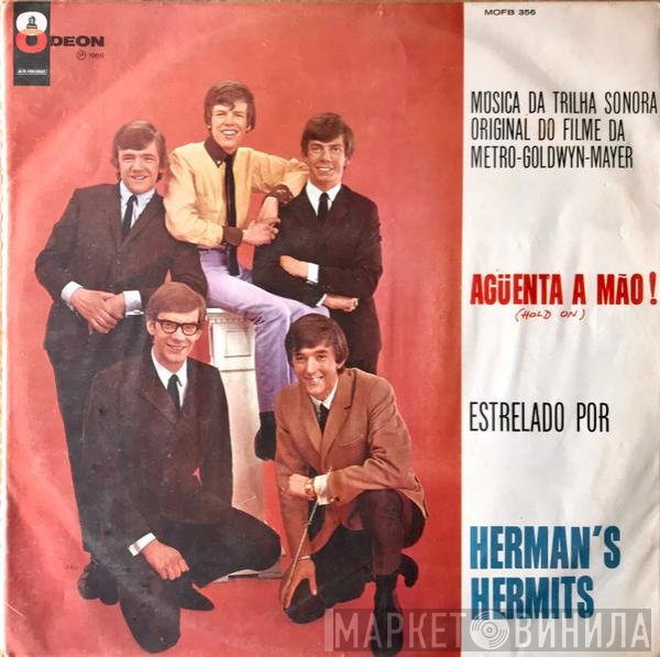 Herman's Hermits - Aguenta A Mao! (Hold On)