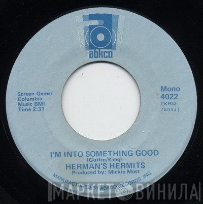 Herman's Hermits - I'm Into Something Good / Can't You Hear My Heartbeat