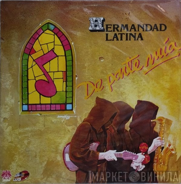 Hermandad Latina - De Parte Mía