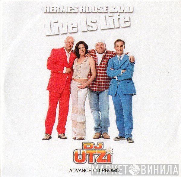 Hermes House Band, DJ Ötzi - Live Is Life