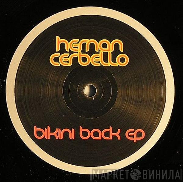 Hernan Cerbello  - Bikini Back EP