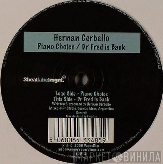 Hernan Cerbello - Piano Choice / Dr Fred Is Back