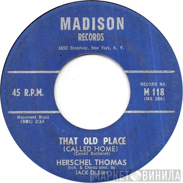 Herschel Thomas - That Old Place (Called Home)