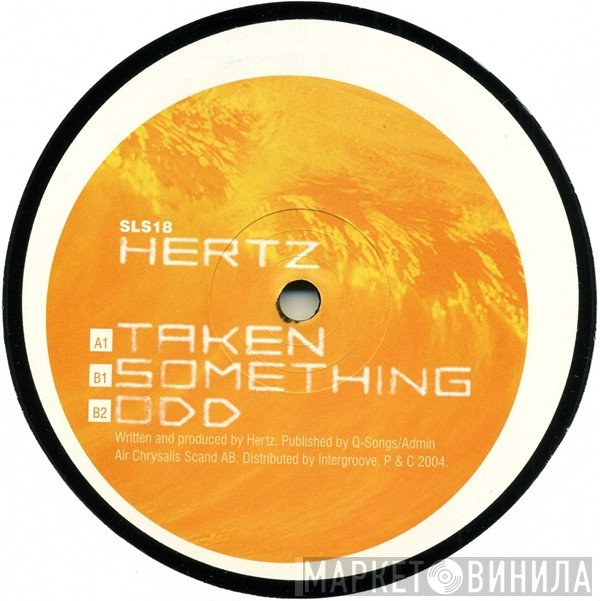 Hertz - Taken Something Odd