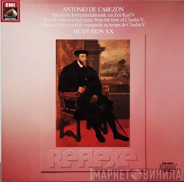 Hespèrion XX, Antonio de Cabezón - Spanische Instrumentalmusik Zur Zeit Karl V