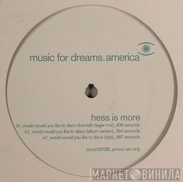 Hess Is More - Would Would You Like To Disco