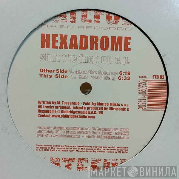 Hexadrome - Shut The Fuck Up E.P.