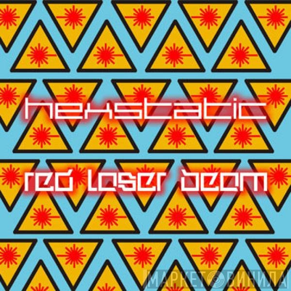 Hexstatic  - Red Laser Beam