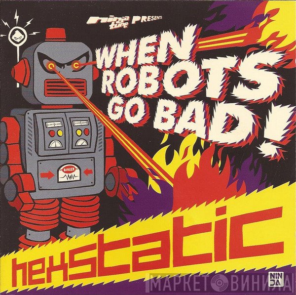 Hexstatic  - When Robots Go Bad!