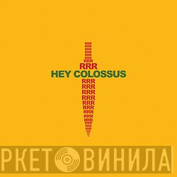 Hey Colossus - RRR