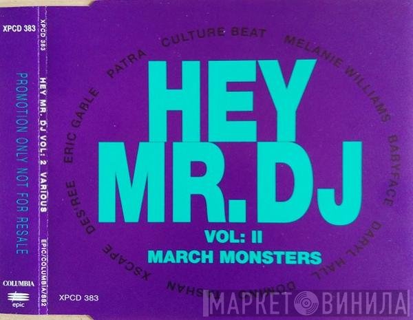  - Hey Mr. D.J Vol. II March Monsters
