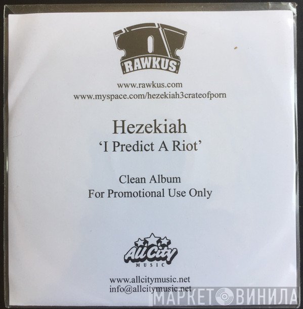 Hezekiah  - I Predict A Riot