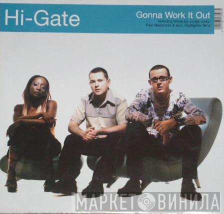 Hi-Gate  - Gonna Work It Out