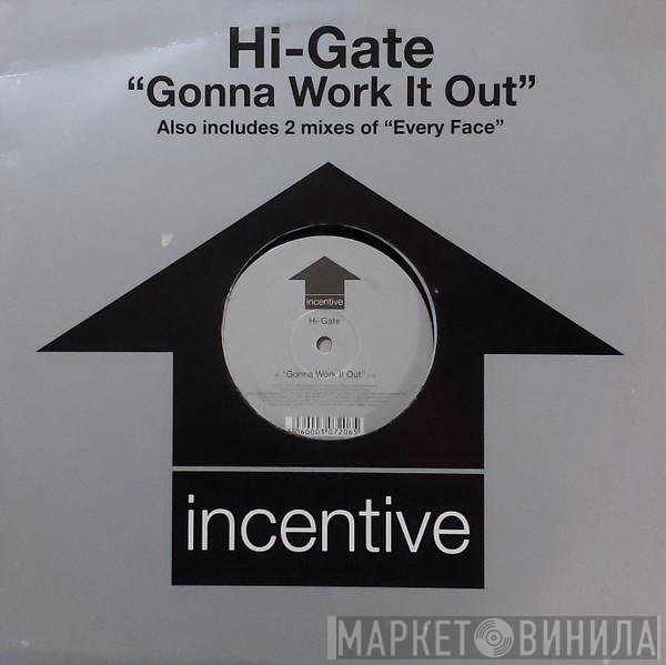 Hi-Gate - Gonna Work It Out