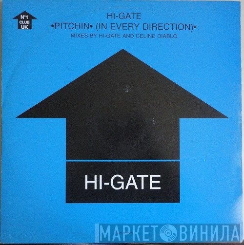Hi-Gate  - Pitchin' (In Every Direction)