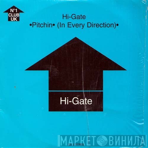 Hi-Gate  - Pitchin' (In Every Direction)