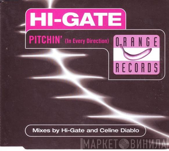 Hi-Gate  - Pitchin' (In Every Direction)